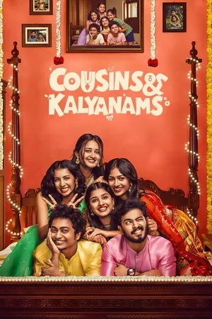 Cousins and Kalyanams 2026 Season 1 Hindi Audio [EP 21 TO 24 ADDED]